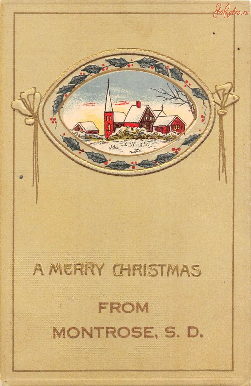 Ретро открытки - Рождественское приветствие из Монтроуза, Южная Дакота