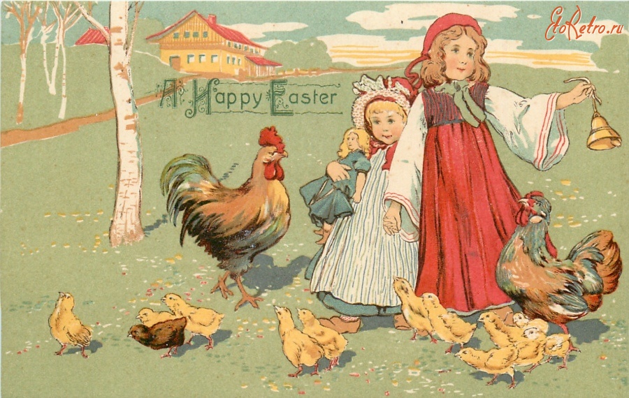 Ретро открытки - Счастливой Пасхи. Девочки с куклой и куры с цыплятами