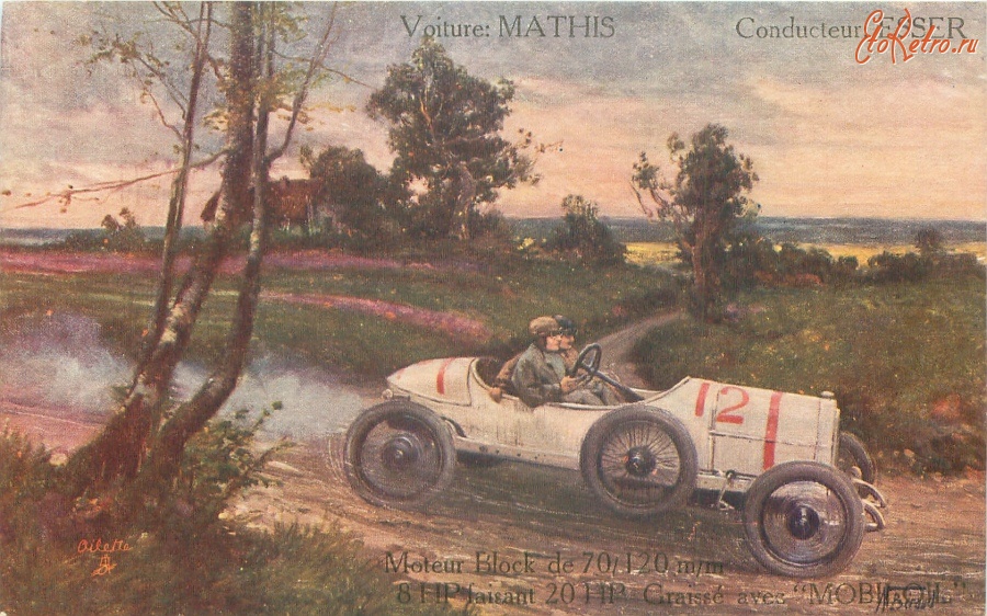 Ретро открытки - Гоночный автомобиль N.12 Матис и водитель Д. Эссер на проселочной дороге
