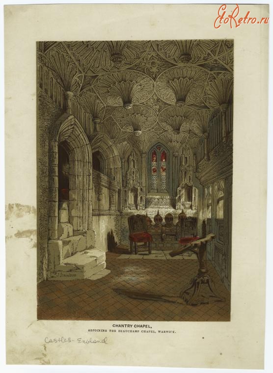 Англия - Замки и дворцы Англии. Часовня Бошамп графа Уорвика, 1845