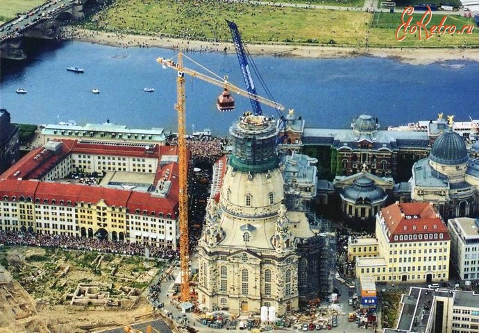 Дрезден - Дрезден, восстановление Фрауэнкирхе.