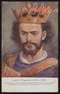 Ретро знаменитости - Людовик  Венгерський (1370-1382).  Ян Матейко.