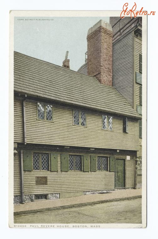 Бостон - Бостон. Дом Пола Ревира, 1908-1909