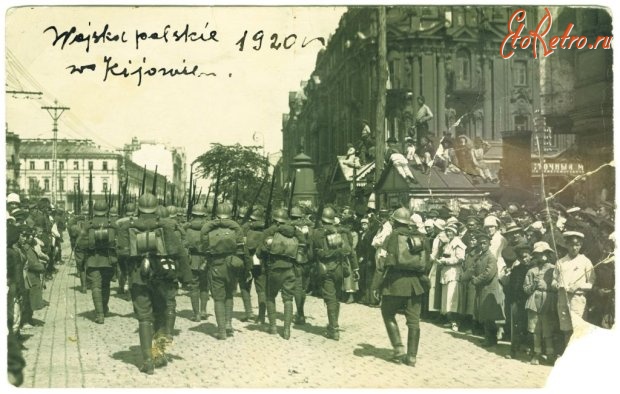 Киев - Київ. Польські війська  в Києві. 1920 рік (весна).