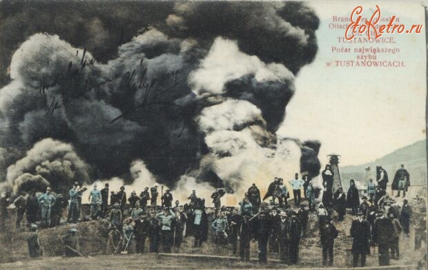 Борислав - Борислав. Пожежа на нафтогазовій свердловині в Тустановичах у 1908 р.
