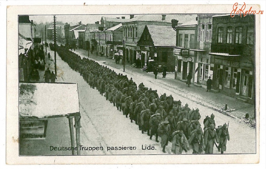 Лида - Немецкие войска проходят Лиду на пути к фронту. 1917 год