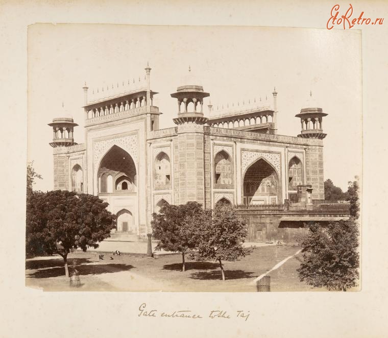 Индия - Входные ворота в Тадж-Махал, 1889