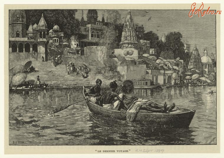 Индия - В последний путь по реке Ганг. Бенарес, 1889