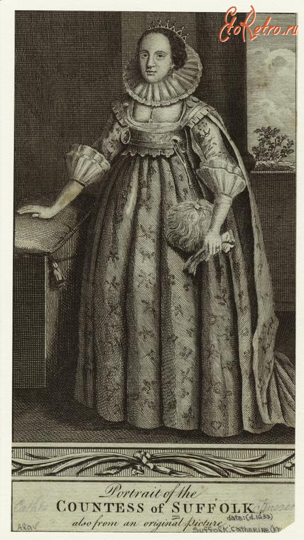 Ретро мода - Английский женский костюм XVII в.  Екатерина Нэве, графиня Саффолк, 1633