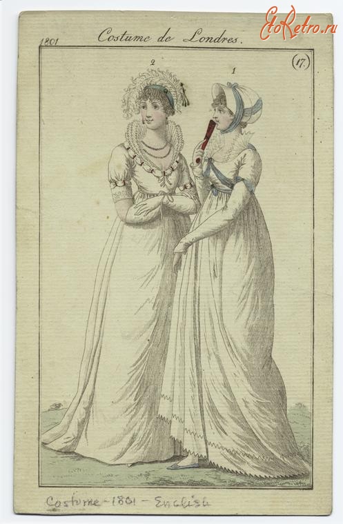Ретро мода - Английский женский костюм 1800-1809. Костюм Де Лондрес, N17, 1801