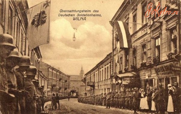 Вильнюс - Вільно.  Німецькі солдати на вулиці Світанку Воріт.