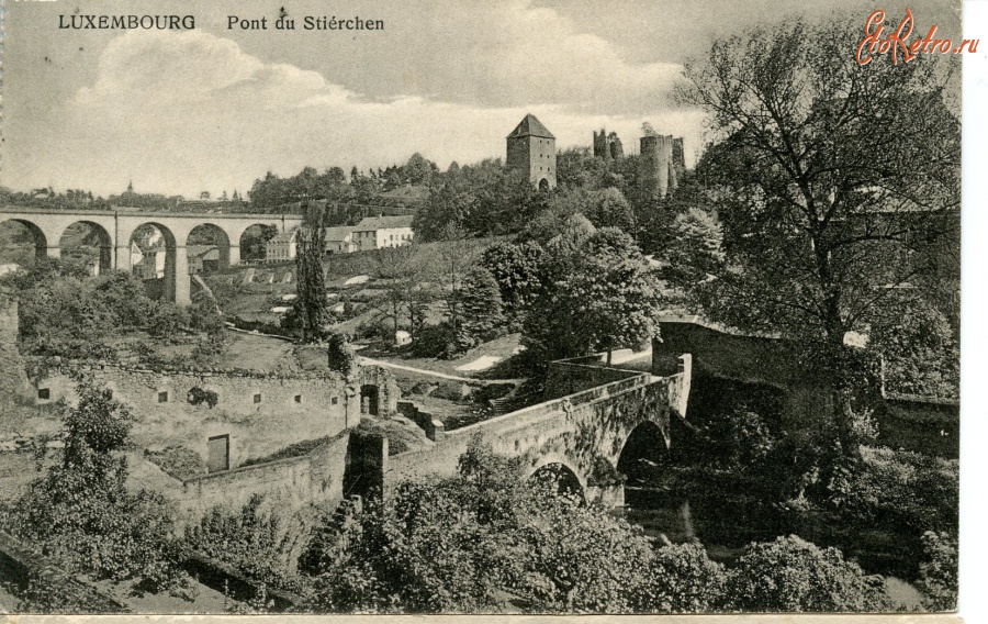 Люксембург - Общий вид Люксембурга. Мост Штирхен, 1909