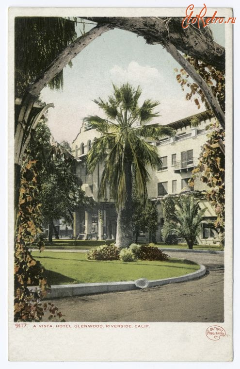 Штат Калифорния - Риверсайд. А Виста. Отель Гленвуд, 1905-1906