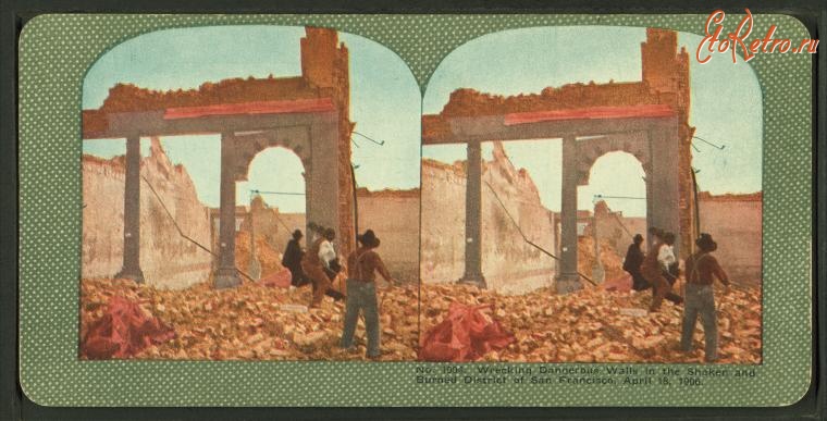Сан-Франциско - Землетрясение 1906. На улицах города