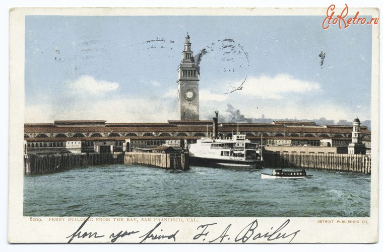 Сан-Франциско - Сан-Франциско. Паромный терминал Ферри-Билдинг, 1900
