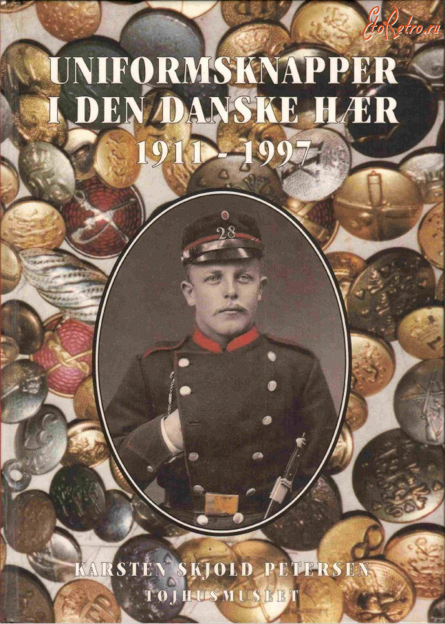 Медали, ордена, значки - Мундирные пуговицы. Petersen - Uniformsknapper den Denske Haer 1911-1997гг. (1998)