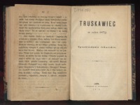 Трускавец - Трускавець в 1872 році. Звіт лікарський. Зигмунт Рєгер.