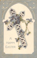Ретро открытки - Счастливой Пасхи. Пасхальный крест и фиалки